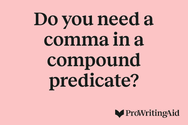 Do you need a comma in a compound predicate? 