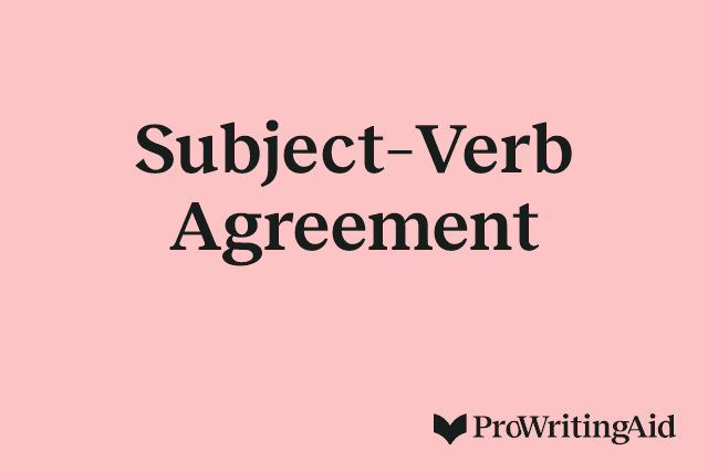 Subject–Verb Agreement