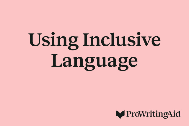 Using Inclusive Language